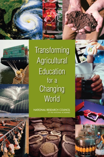 Transforming Agricultural Education for a Changing World, Paperback / softback Book