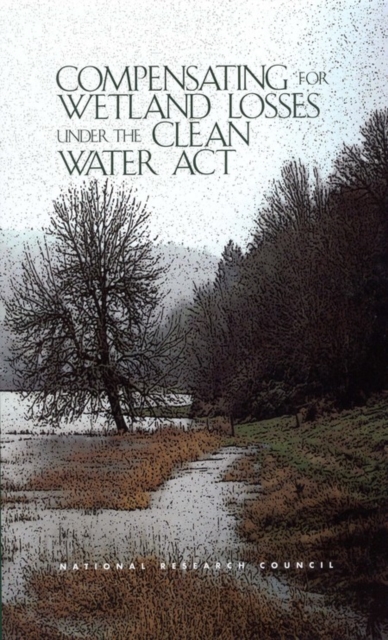 Compensating for Wetland Losses Under the Clean Water Act, EPUB eBook