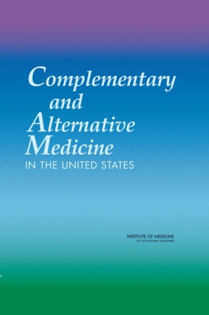 Complementary and Alternative Medicine in the United States, EPUB eBook