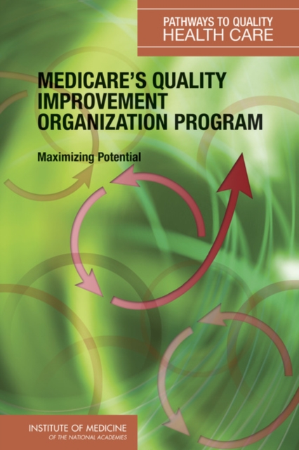 Medicare's Quality Improvement Organization Program : Maximizing Potential, EPUB eBook