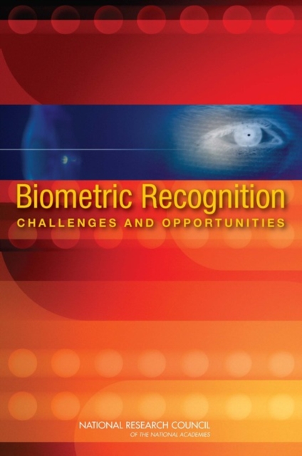 Biometric Recognition : Challenges and Opportunities, PDF eBook