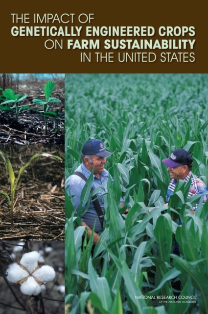 The Impact of Genetically Engineered Crops on Farm Sustainability in the United States, Paperback / softback Book