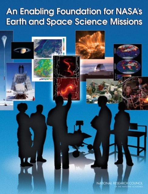An Enabling Foundation for NASA's Earth and Space Science Missions, Paperback / softback Book
