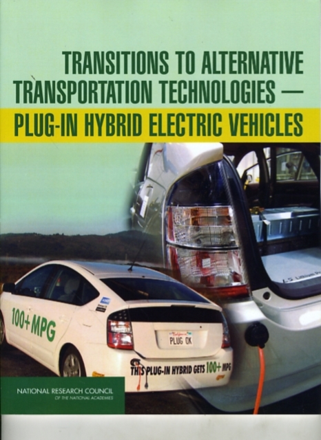 Transitions to Alternative Transportation Technologies - Plug-in Hybrid Electric Vehicles, Paperback / softback Book