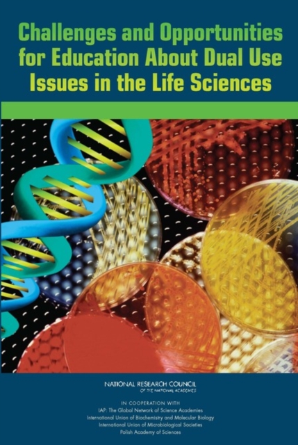 Challenges and Opportunities for Education About Dual Use Issues in the Life Sciences, Paperback / softback Book