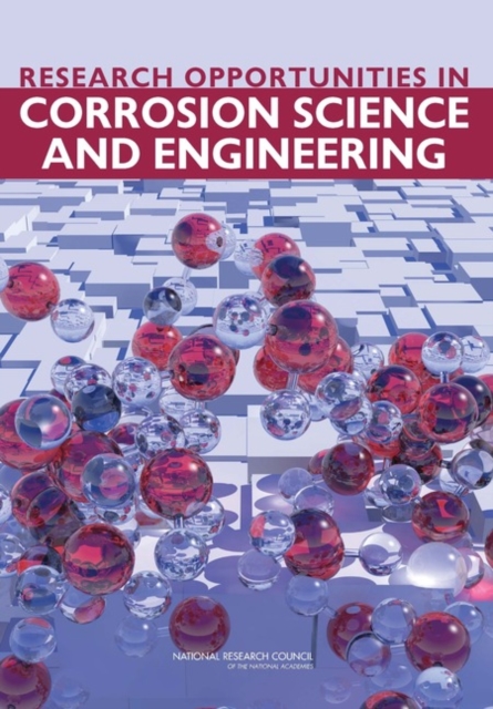 Research Opportunities in Corrosion Science and Engineering, Paperback / softback Book