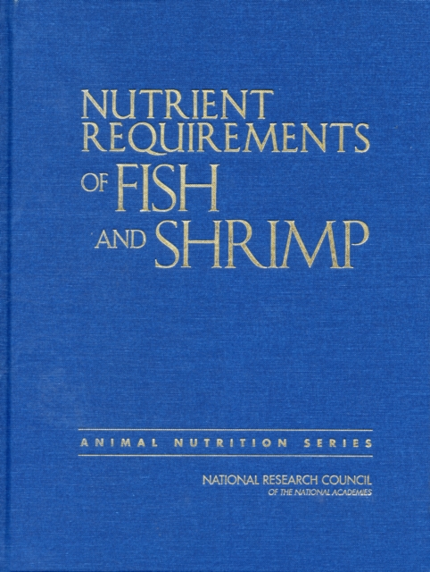 Nutrient Requirements of Fish and Shrimp, Hardback Book
