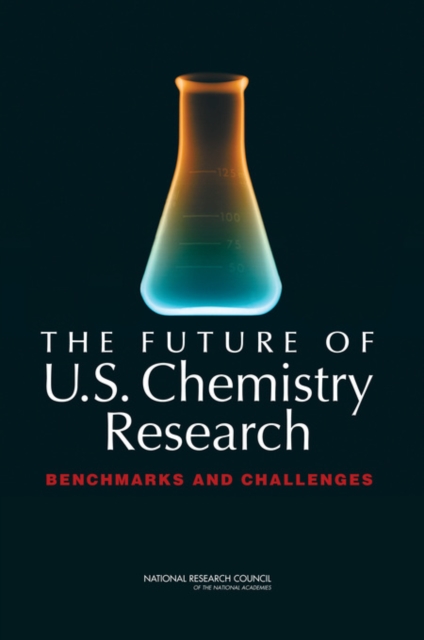 The Future of U.S. Chemistry Research : Benchmarks and Challenges, EPUB eBook
