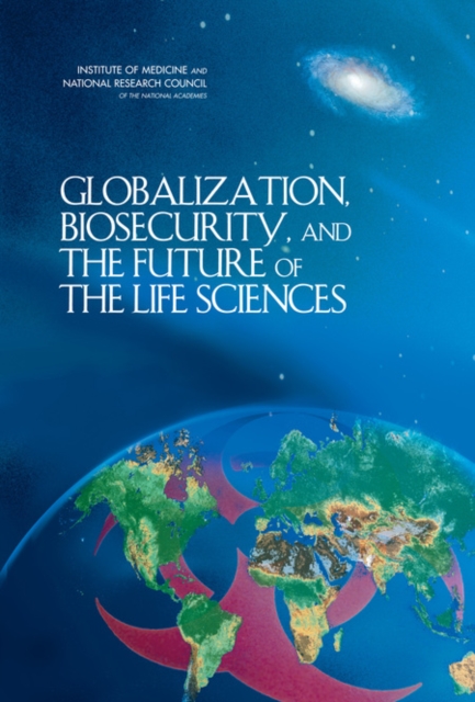 Globalization, Biosecurity, and the Future of the Life Sciences, EPUB eBook