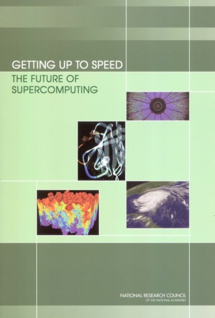 Getting Up to Speed : The Future of Supercomputing, EPUB eBook
