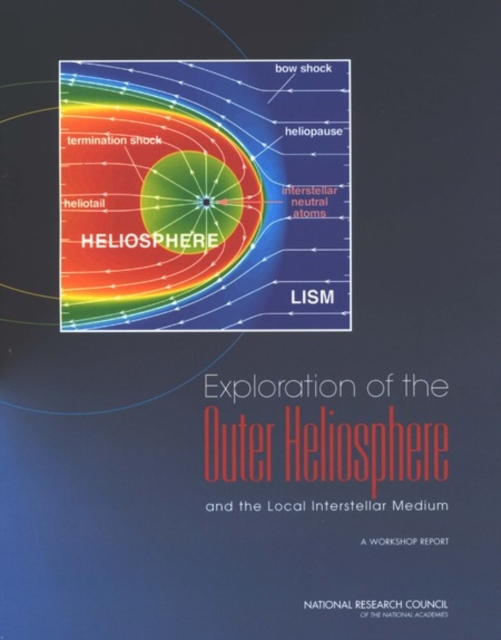 Exploration of the Outer Heliosphere and the Local Interstellar Medium : A Workshop Report, EPUB eBook