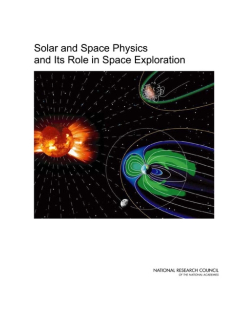 Solar and Space Physics and Its Role in Space Exploration, EPUB eBook