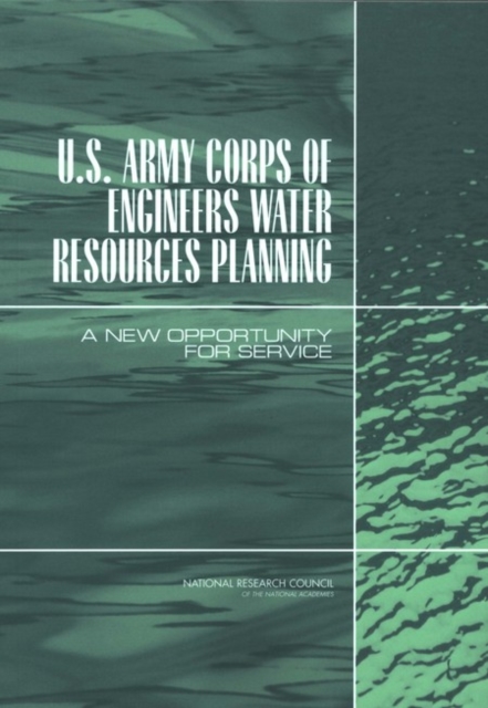 U.S. Army Corps of Engineers Water Resources Planning : A New Opportunity for Service, EPUB eBook
