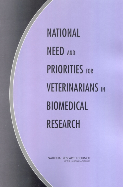 National Need and Priorities for Veterinarians in Biomedical Research, EPUB eBook