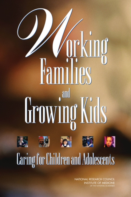 Working Families and Growing Kids : Caring for Children and Adolescents, EPUB eBook