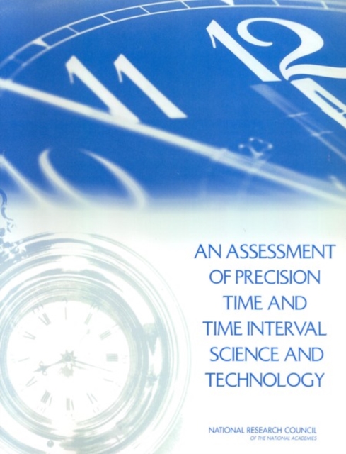 An Assessment of Precision Time and Time Interval Science and Technology, EPUB eBook