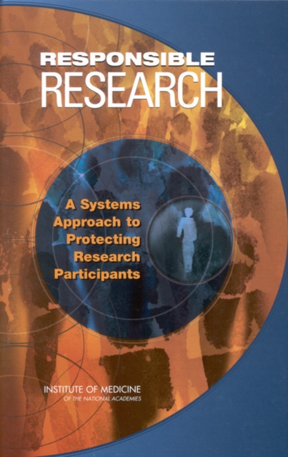 Responsible Research : A Systems Approach to Protecting Research Participants, EPUB eBook