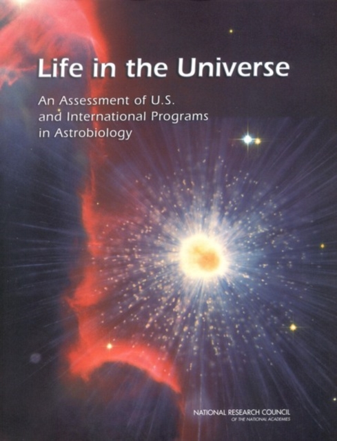 Life in the Universe : An Assessment of U.S. and International Programs in Astrobiology, EPUB eBook