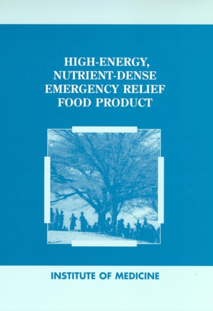 High-Energy, Nutrient-Dense Emergency Relief Food Product, EPUB eBook