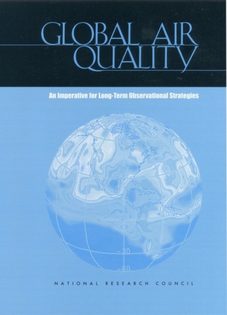 Global Air Quality : An Imperative for Long-Term Observational Strategies, EPUB eBook