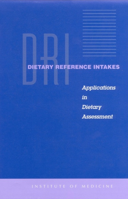 Dietary Reference Intakes : Applications in Dietary Assessment, EPUB eBook