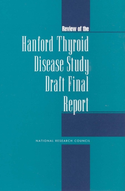 Review of the Hanford Thyroid Disease Study Draft Final Report, EPUB eBook