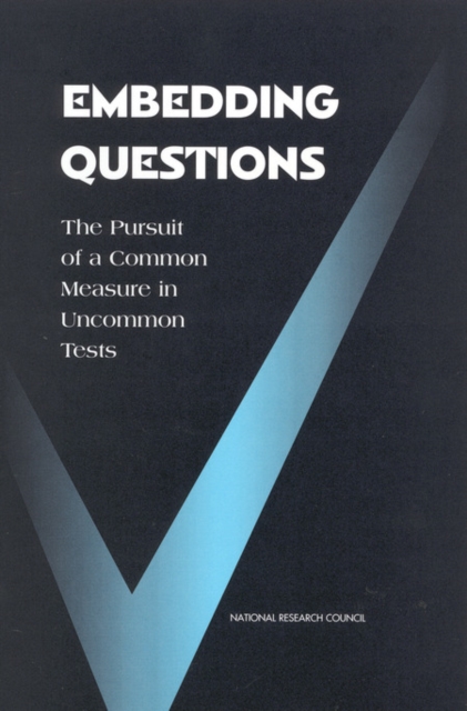 Embedding Questions : The Pursuit of a Common Measure in Uncommon Tests, EPUB eBook