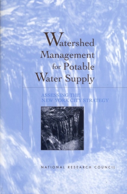 Watershed Management for Potable Water Supply : Assessing the New York City Strategy, EPUB eBook