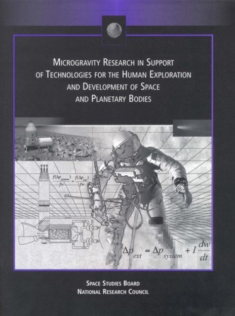 Microgravity Research in Support of Technologies for the Human Exploration and Development of Space and Planetary Bodies, EPUB eBook
