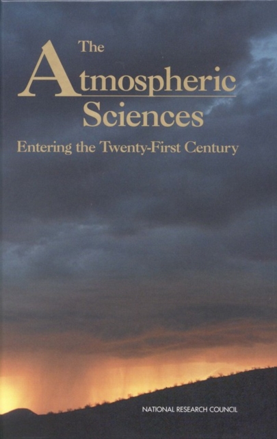 The Atmospheric Sciences : Entering the Twenty-First Century, EPUB eBook