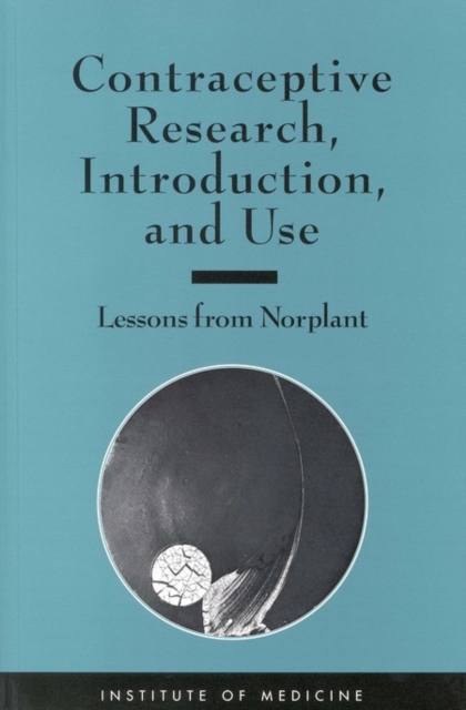 Contraceptive Research, Introduction, and Use : Lessons From Norplant, EPUB eBook