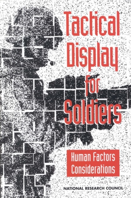 Tactical Display for Soldiers : Human Factors Considerations, EPUB eBook