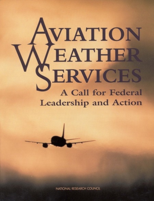 Aviation Weather Services : A Call For Federal Leadership and Action, EPUB eBook