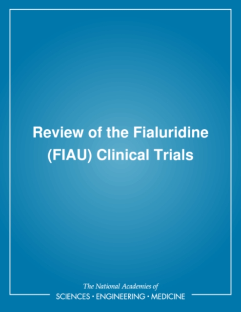 Review of the Fialuridine (FIAU) Clinical Trials, EPUB eBook