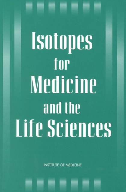 Isotopes for Medicine and the Life Sciences, EPUB eBook