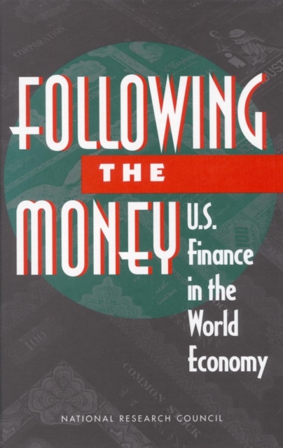 Following the Money : U.S. Finance in the World Economy, EPUB eBook