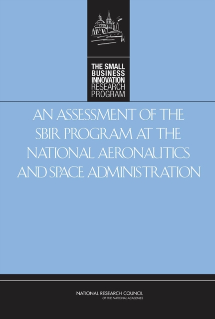 An Assessment of the SBIR Program at the National Aeronautics and Space Administration, EPUB eBook
