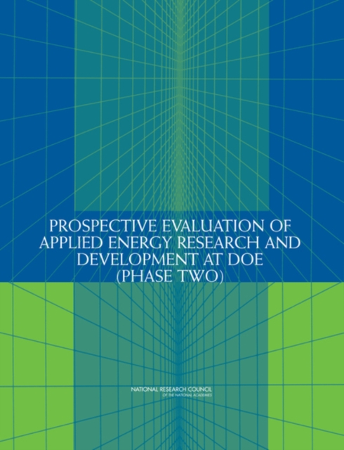 Prospective Evaluation of Applied Energy Research and Development at DOE (Phase Two), EPUB eBook