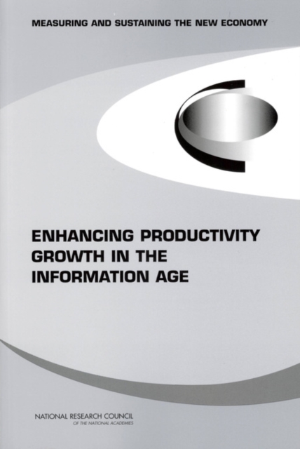 Enhancing Productivity Growth in the Information Age : Measuring and Sustaining the New Economy, EPUB eBook