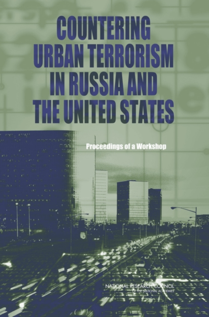 Countering Urban Terrorism in Russia and the United States : Proceedings of a Workshop, EPUB eBook