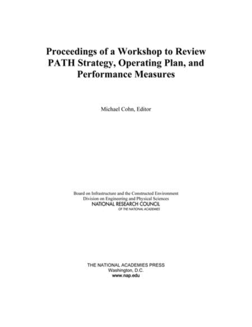 Proceedings of a Workshop to Review PATH Strategy, Operating Plan, and Performance Measures, EPUB eBook