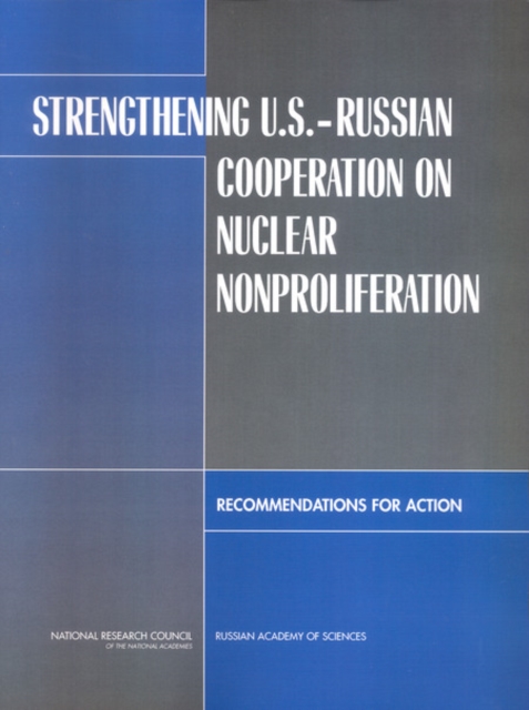 Strengthening U.S.-Russian Cooperation on Nuclear Nonproliferation : Recommendations for Action, EPUB eBook