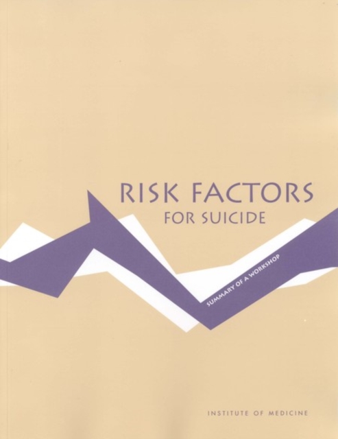 Risk Factors for Suicide : Summary of a Workshop, EPUB eBook