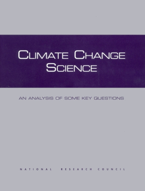 Climate Change Science : An Analysis of Some Key Questions, EPUB eBook