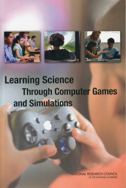 Learning Science Through Computer Games and Simulations, Paperback / softback Book