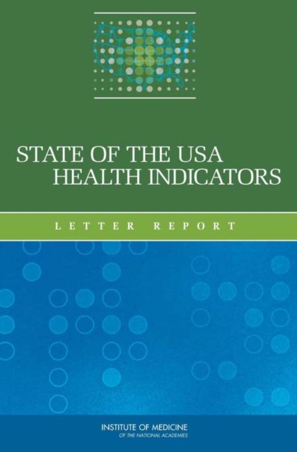 State of the USA Health Indicators : Letter Report, EPUB eBook