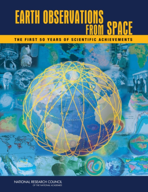 Earth Observations from Space : The First 50 Years of Scientific Achievements, EPUB eBook
