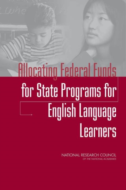 Allocating Federal Funds for State Programs for English Language Learners, Paperback / softback Book