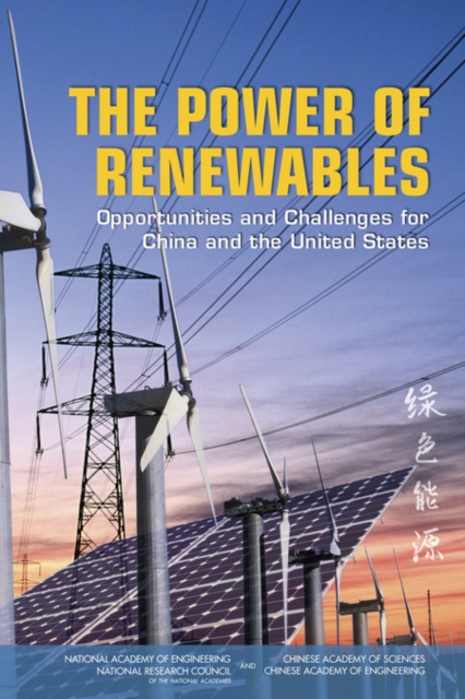The Power of Renewables : Opportunities and Challenges for China and the United States, EPUB eBook