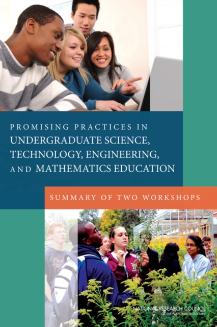 Promising Practices in Undergraduate Science, Technology, Engineering, and Mathematics Education : Summary of Two Workshops, Paperback / softback Book